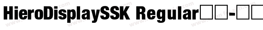HieroDisplaySSK Regular字体字体转换